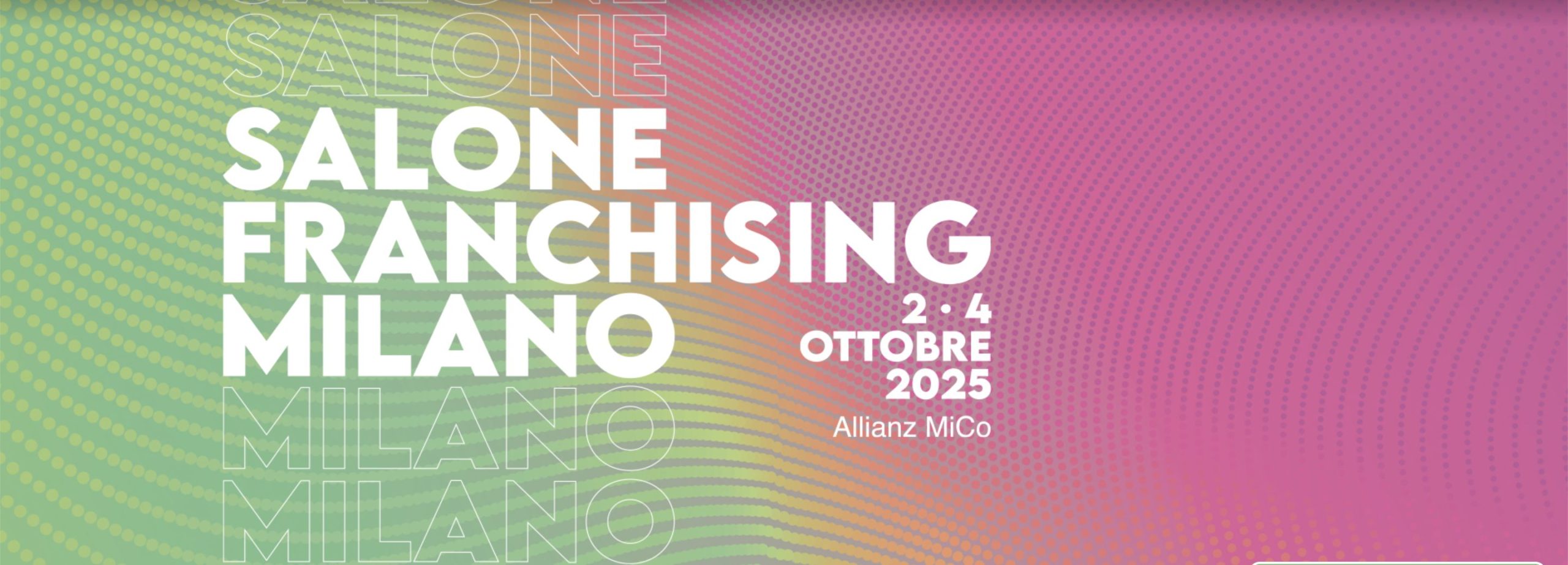 Manca sempre meno al Salone del Franchising di Milano